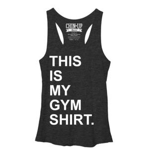 THIS IS MY GYM SHIRT- Muscle shirt